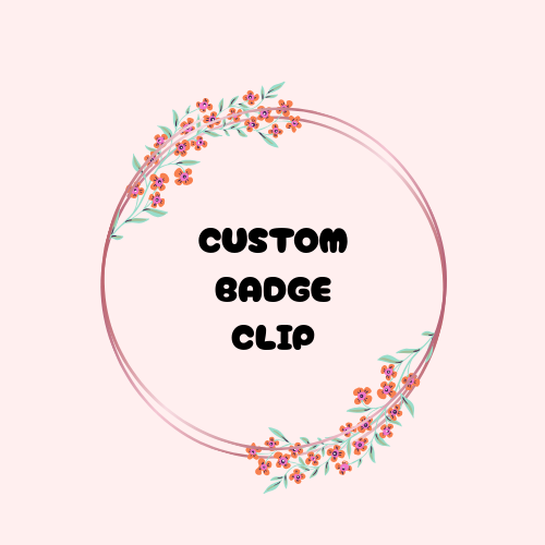 CUSTOM BADGE CLIP